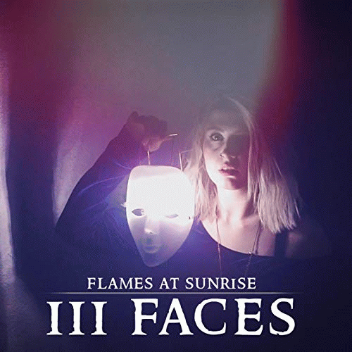 Flames At Sunrise : III Faces